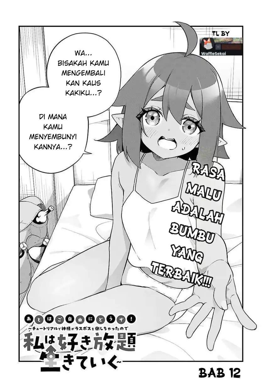 Ato wa Gojiyuu ni Douzo! ~Tutorial de Kami-sama ga Last Boss wo Taoshi Chatta node Watashi wa Suki Houdai Ikiteiku~ Chapter 12