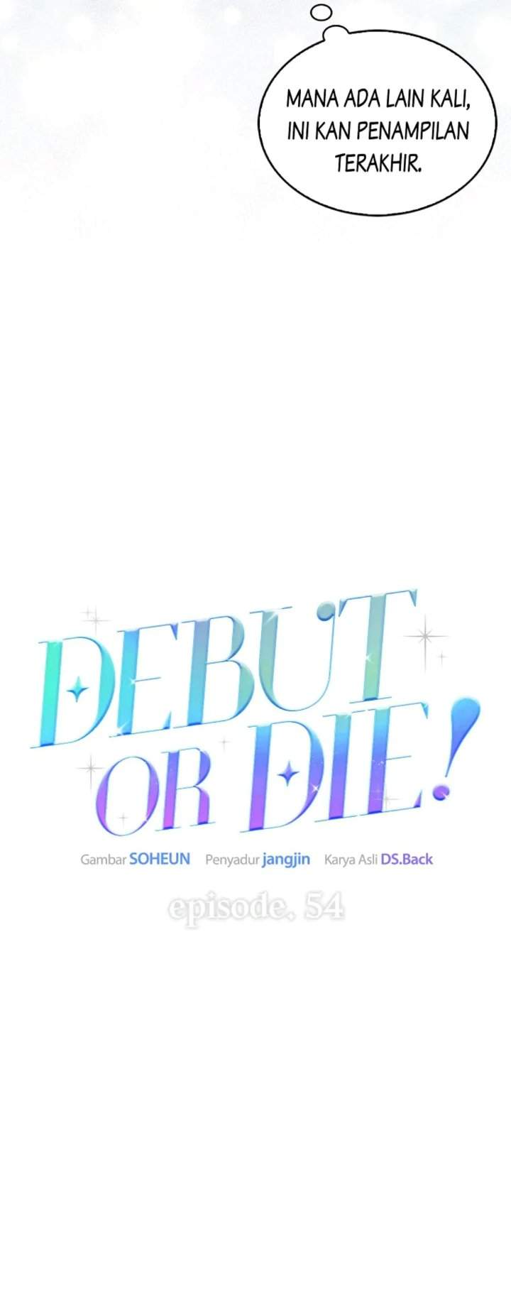 Debut or Die Chapter 54