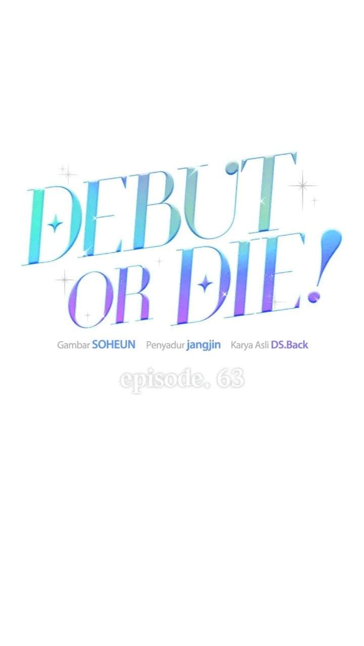 Debut or Die Chapter 63