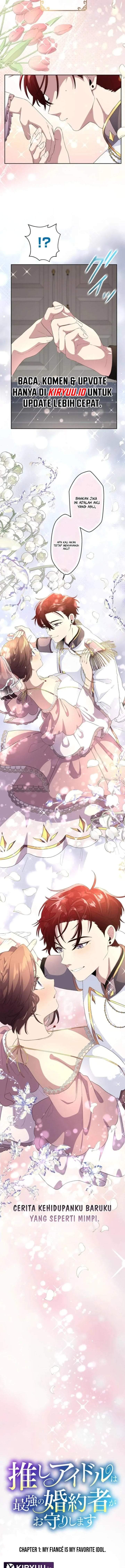 My Favorite Idol Is Protected by the Strongest Fiance Chapter 1