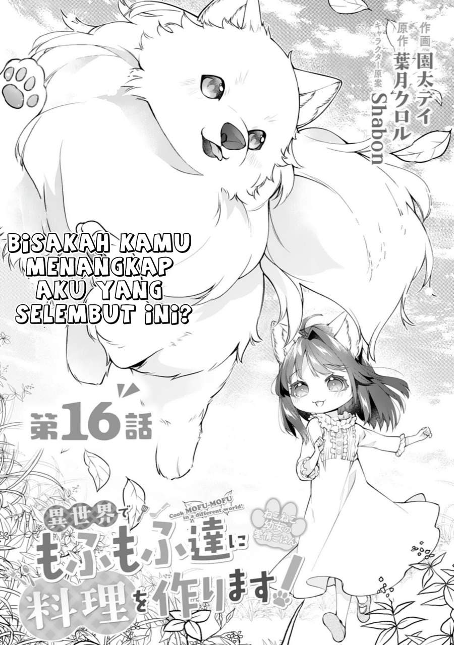 Neko Neko Youjo no Aijou Gohan ~Isekai de Mofumofu-tachi ni Ryouri wo Tsukurimasu!~ Chapter 16