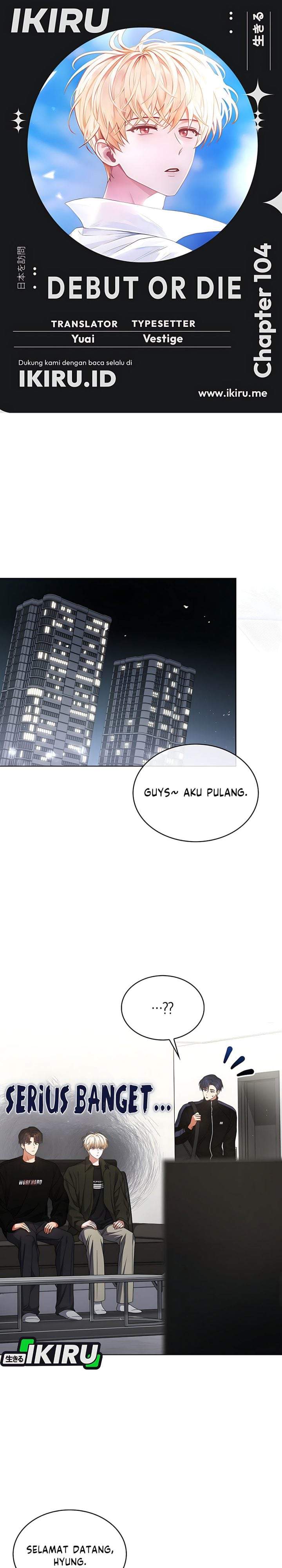 Debut or Die Chapter 104