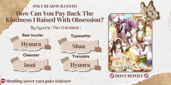 How Can You Pay Back The Kindness I Raised With Obsession? Chapter 16