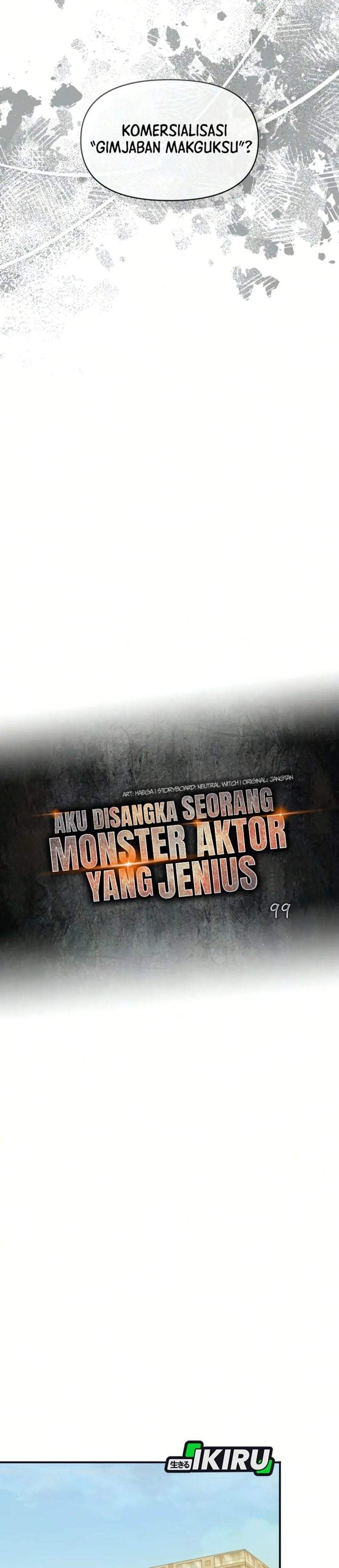 I Was Immediately Mistaken for a Monster Genius Actor Chapter 99