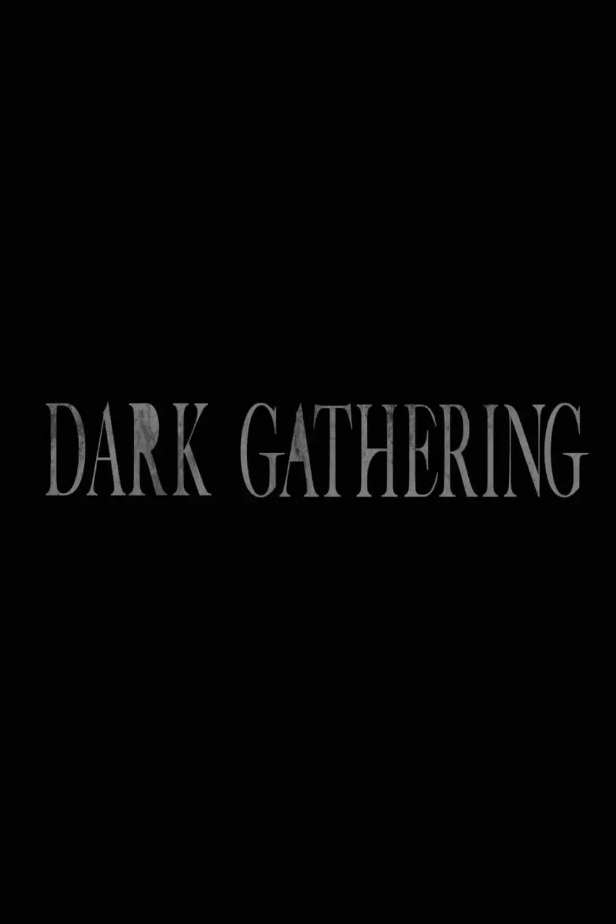 Dark Gathering Chapter 47