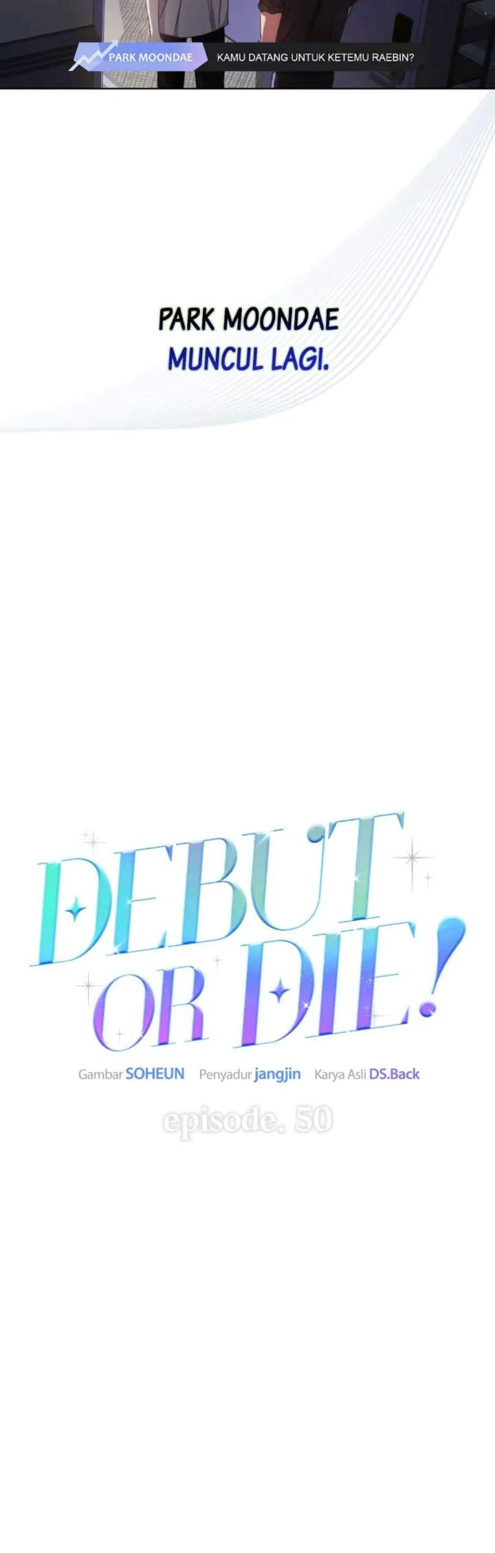 Debut or Die Chapter 50
