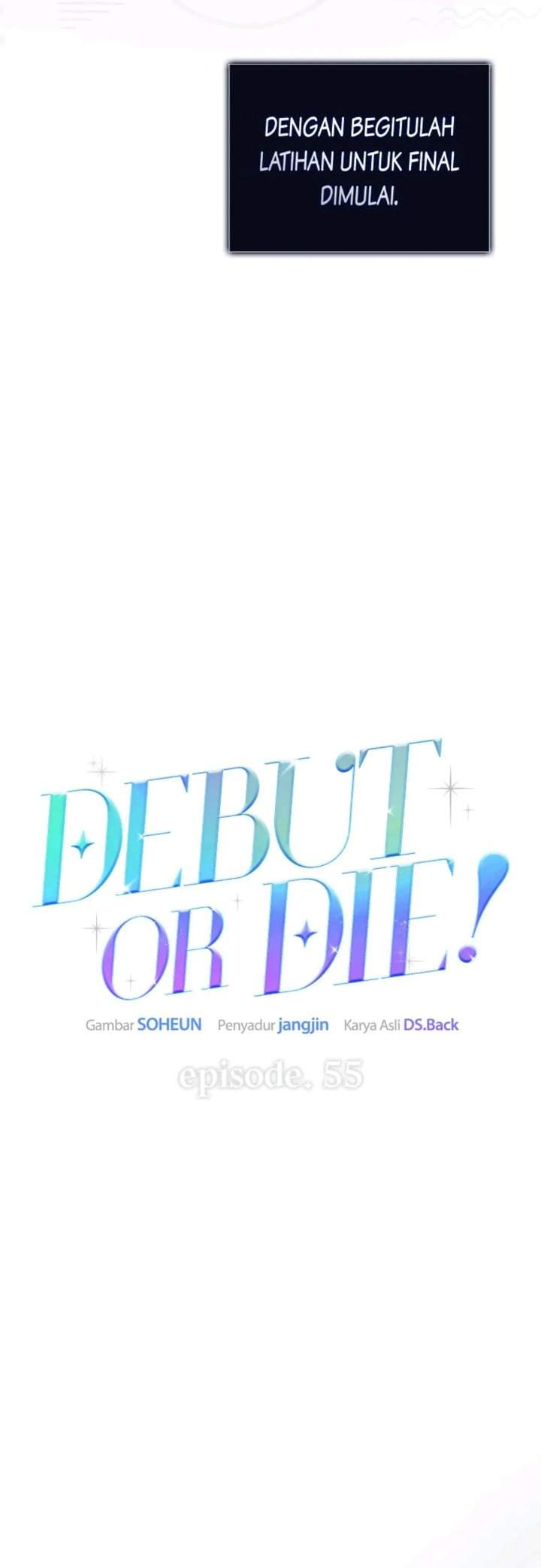 Debut or Die Chapter 55