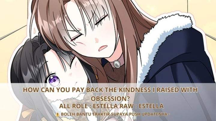 How Can You Pay Back The Kindness I Raised With Obsession? Chapter 33